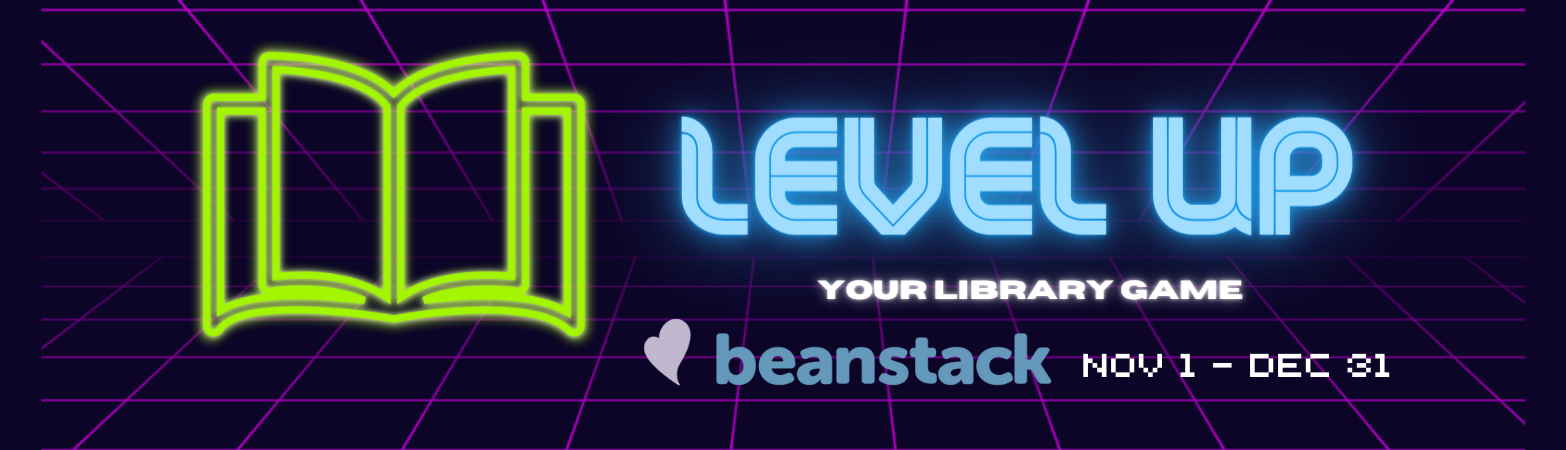 Level Up Your Library Game Beanstack Challenge