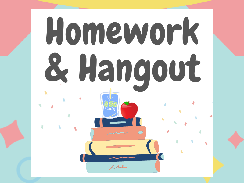 Homework and Hangout