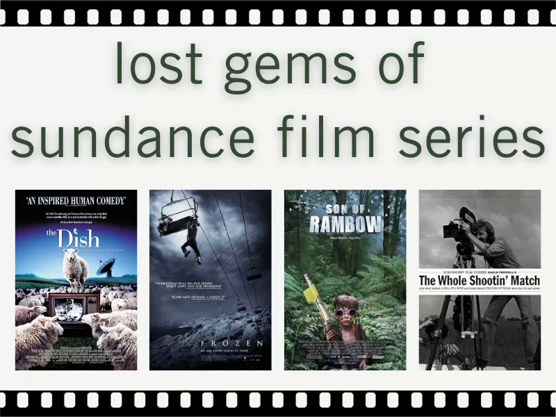 Lost Gems of Sundance Film Series