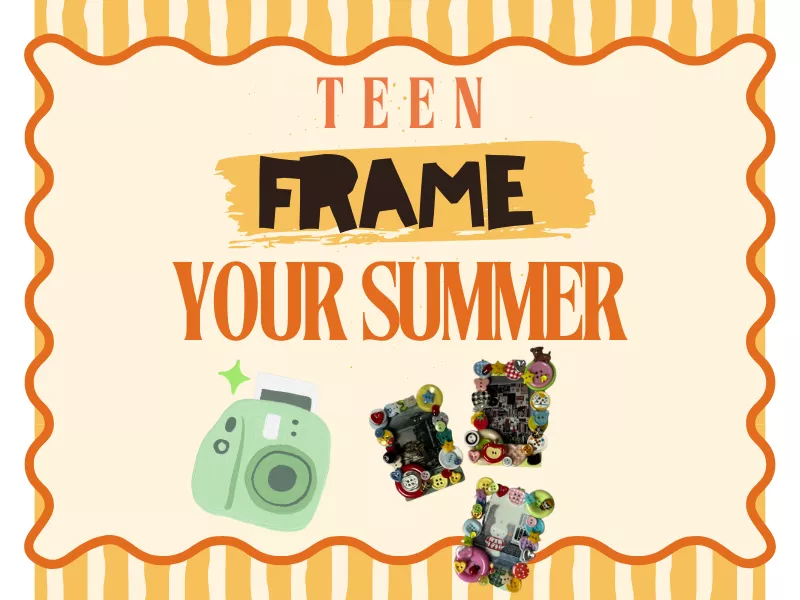 Teen Frame Your Summer