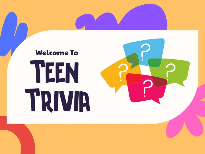 Teen Trivia