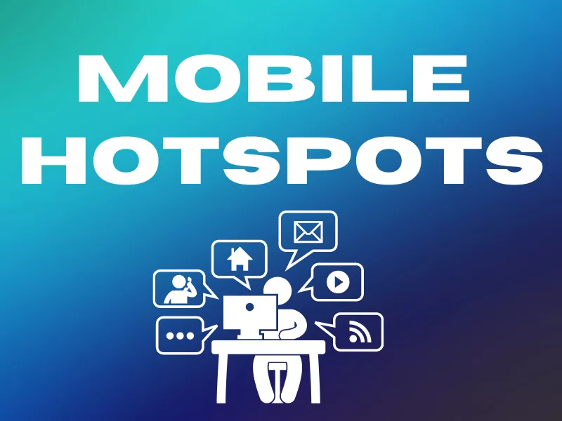 Mobile Hotspots