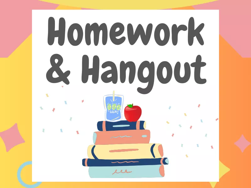 Homework & Hangout