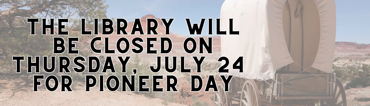 Pioneer Day Closure