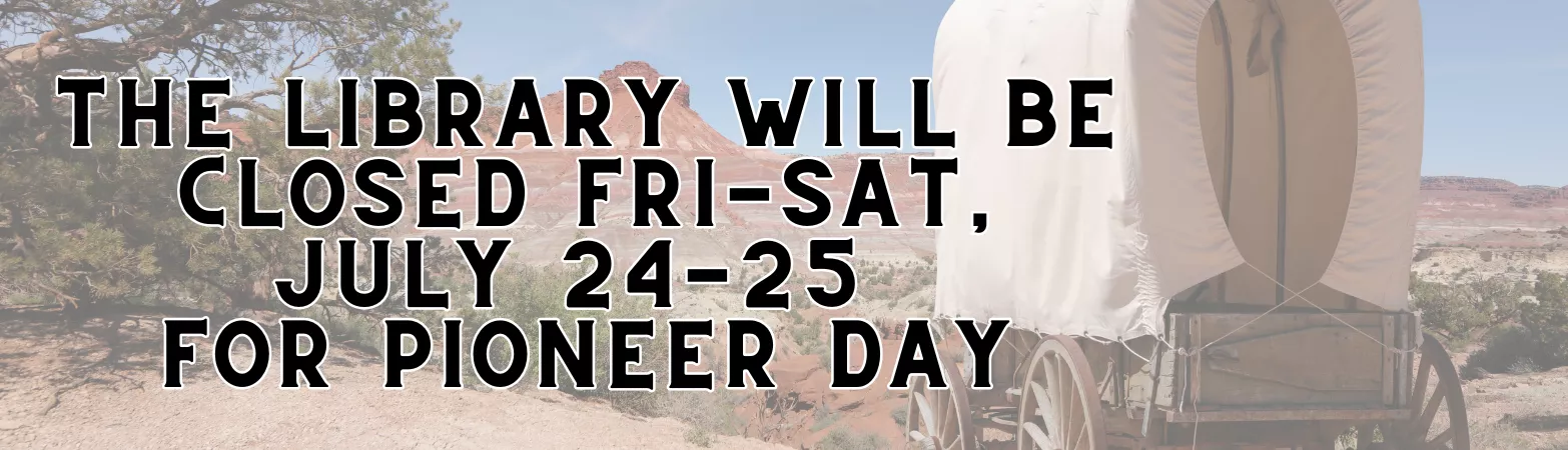 Pioneer Day Closure