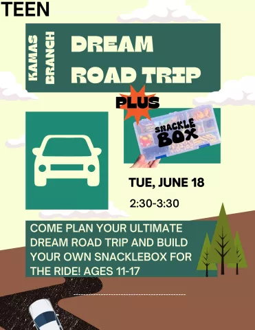 Teen Dream Road Trips & Snackleboxes at Kamas